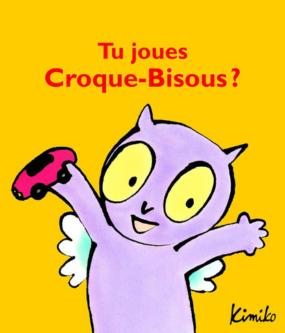 Livre Tu joues Croque-Bisous ?